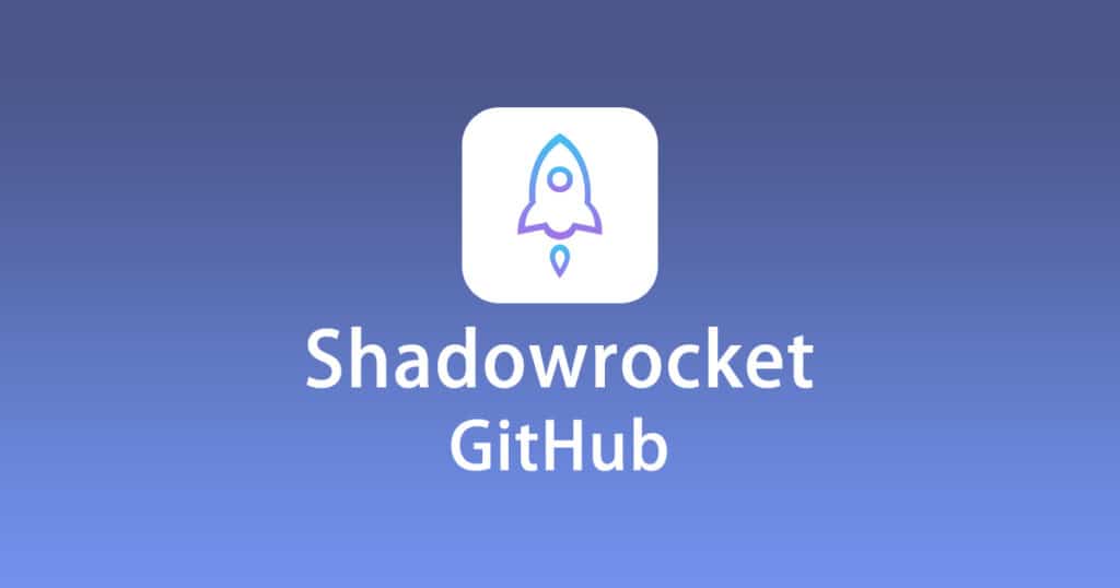 Shadowrocket GitHub